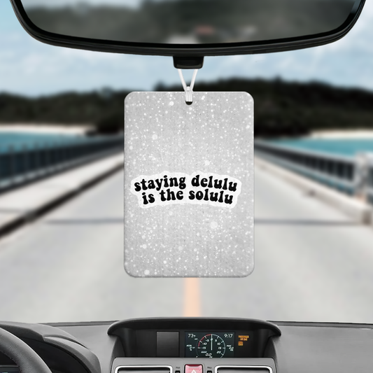 Staying Delulu Air Freshener