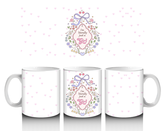 Literally Just A Girl - Mug