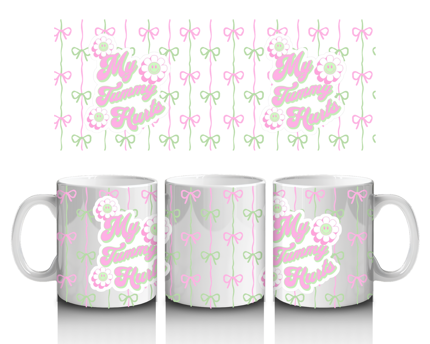 My Tummy Hurts Mug